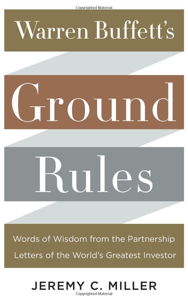 warren buffett's ground rules: words of wisdom from the partnership letters of the world's greatest investor - Ảnh 2