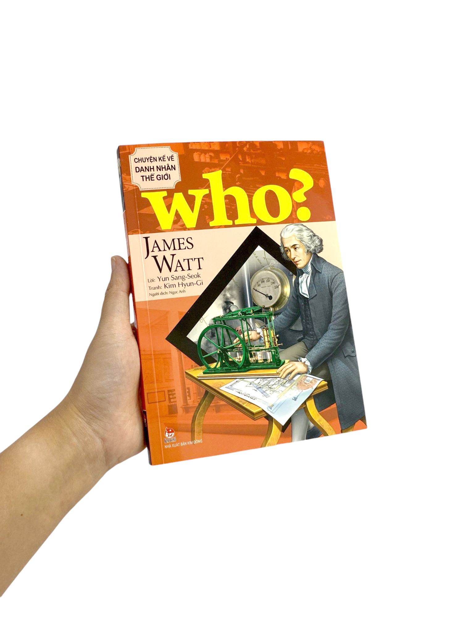 who? chuyện kể về danh nhân thế giới - james watt - Ảnh 12