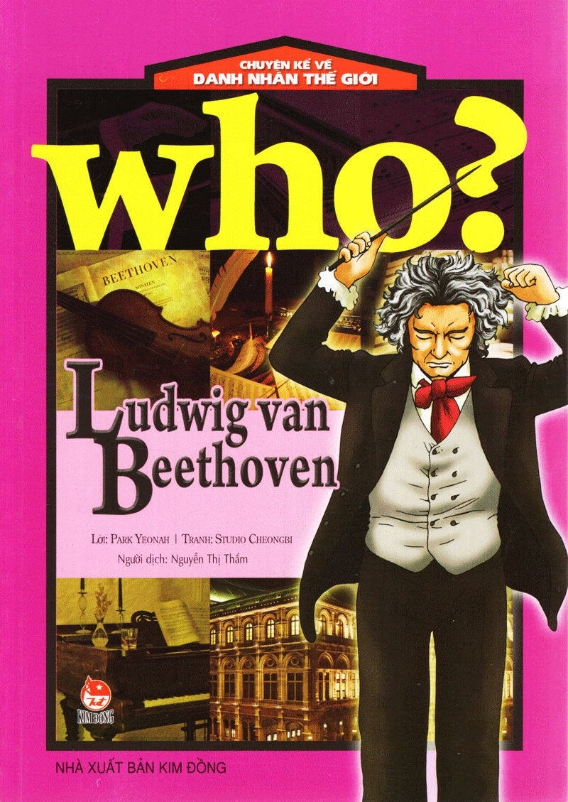 who? chuyện kể về danh nhân thế giới - ludwig van beethoven (tái bản 2019) - Ảnh 2