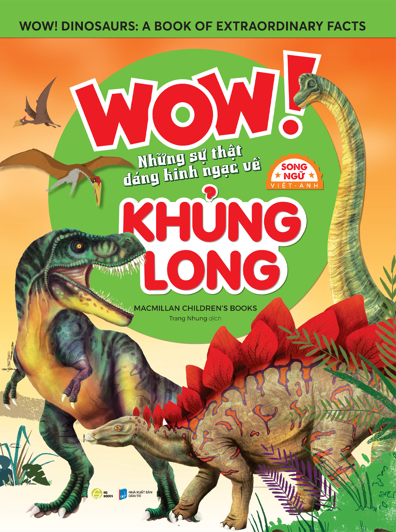 wow! dinosaurs: a book of extraordinary facts - wow! những sự thật đáng kinh ngạc về khủng long - song ngữ việt-anh - Ảnh 2