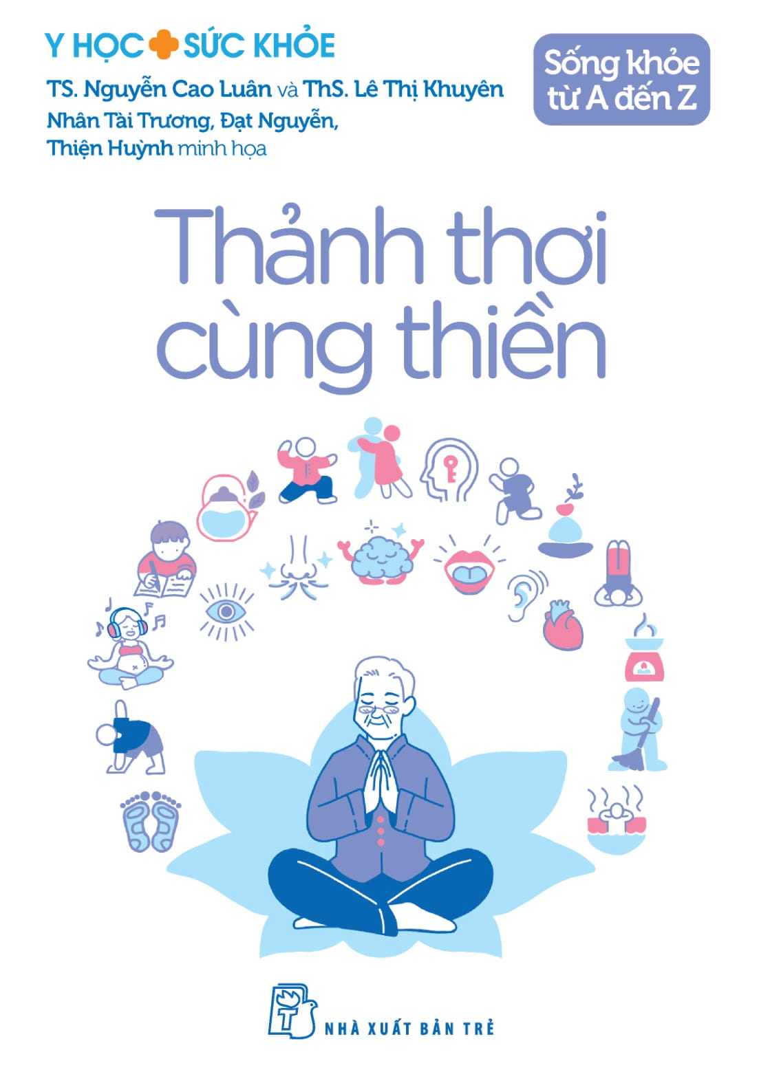 Y Học Và Sức Khỏe - Sống Khỏe Từ A Đến Z - Thảnh Thơi Cùng Thiền - Ảnh 2