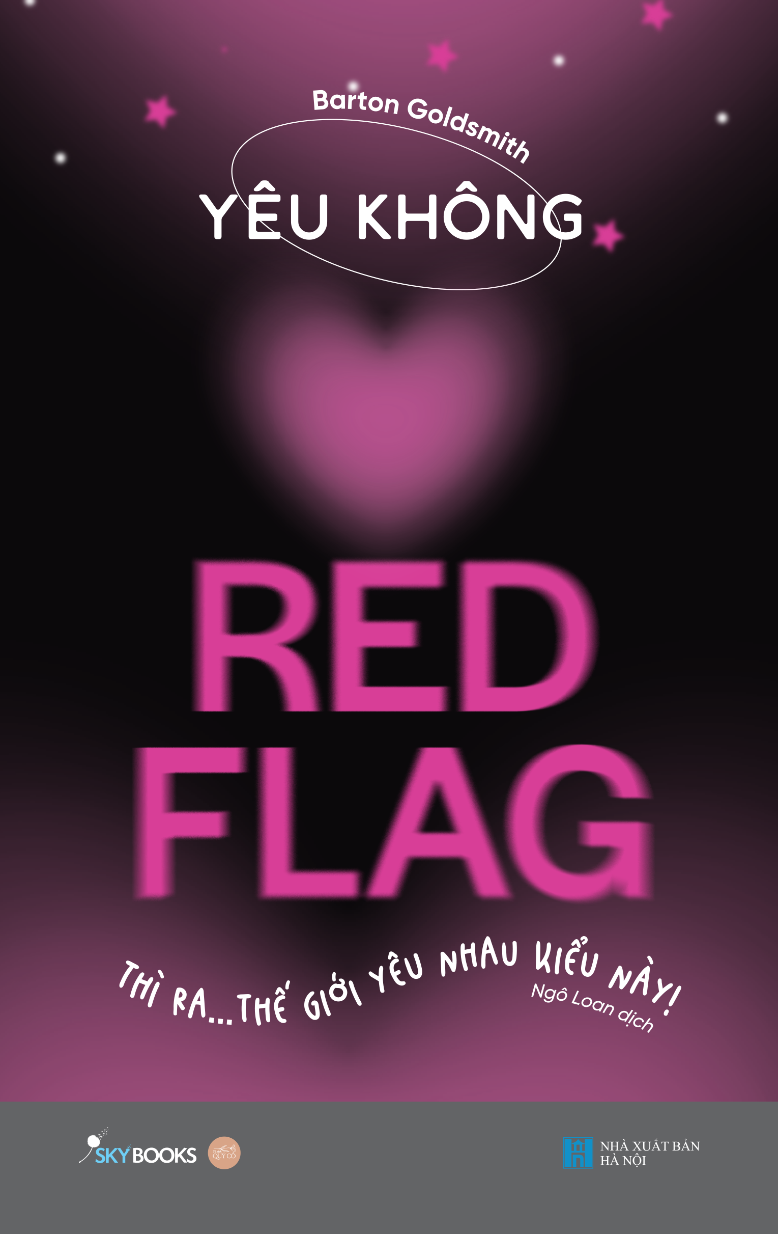 yêu không red flag - thì ra… thế giới yêu nhau kiểu này! - Ảnh 2